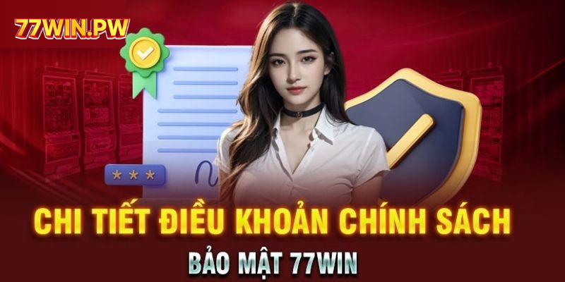 Các Chính Sách Bảo Vệ Người Chơi Tại 77Win