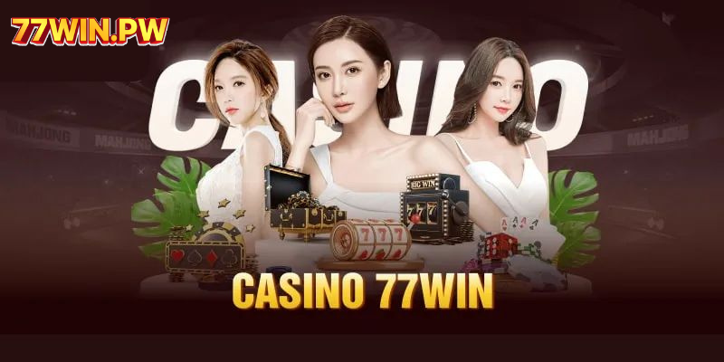 Casino 77win nhận được nhiều sự yêu thích của người chơi